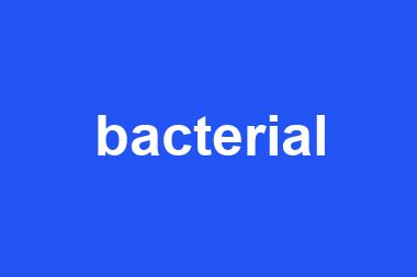 bacterial