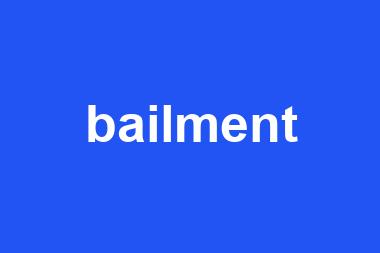 bailment