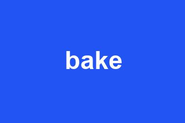 bake