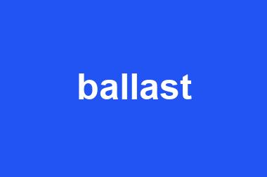 ballast