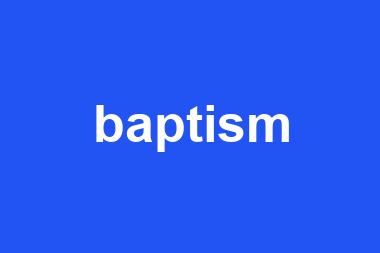 baptism