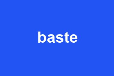 baste