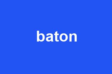 baton