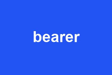 bearer