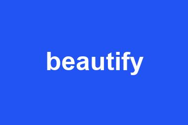 beautify