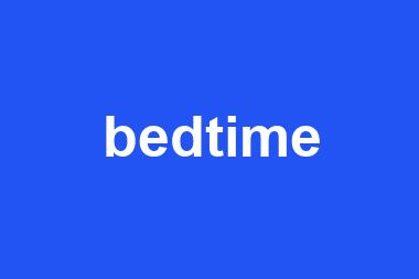 bedtime