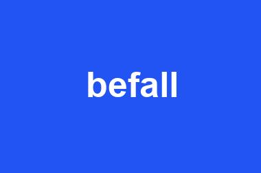 befall