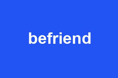 befriend