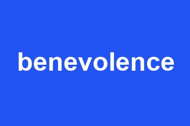 benevolence