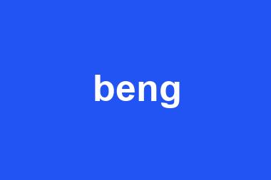 beng