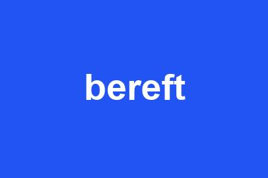 bereft