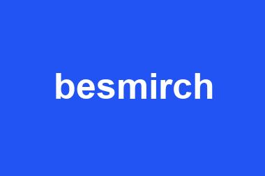 besmirch