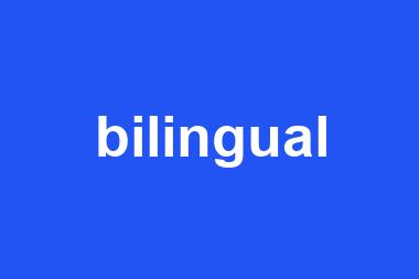 bilingual