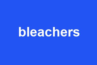 bleachers