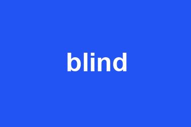 blind