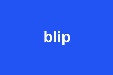 blip