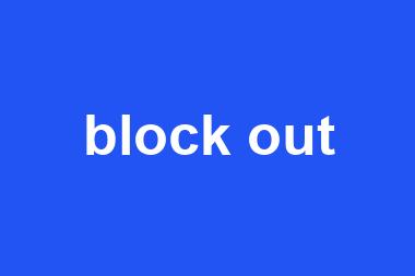 block out