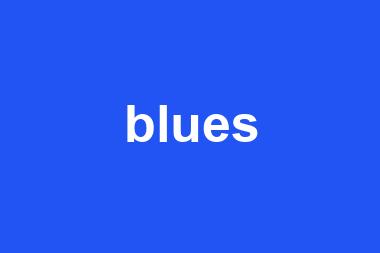 blues