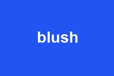 blush