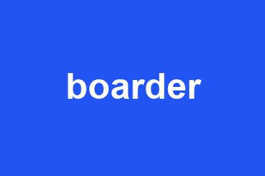 boarder