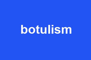 botulism