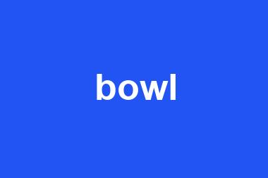 bowl