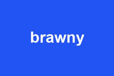 brawny