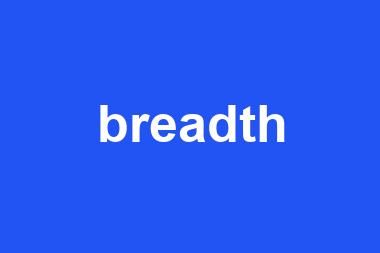 breadth