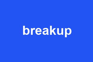 breakup