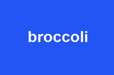 broccoli