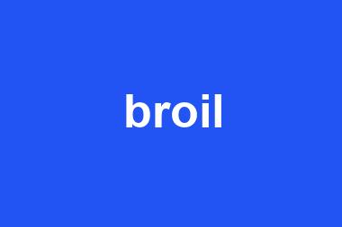 broil