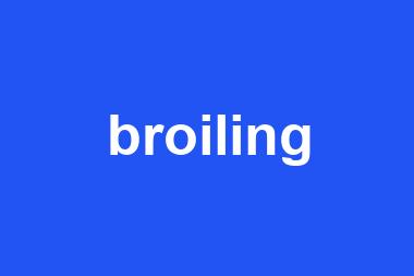 broiling