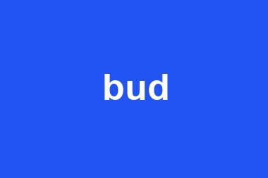 bud