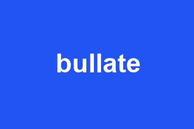 bullate