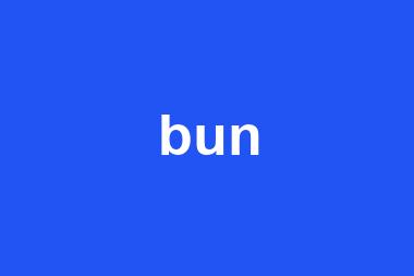 bun