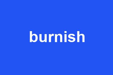 burnish