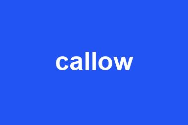 callow