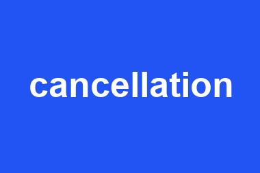 cancellation