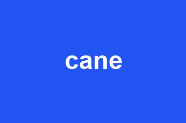 cane