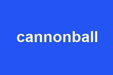 cannonball