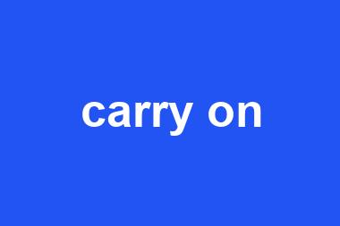 carry on