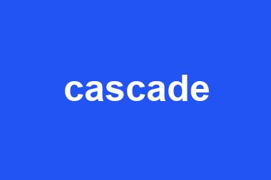 cascade