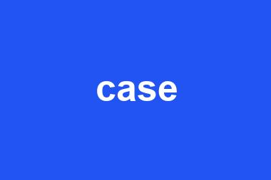 case