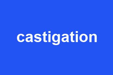 castigation