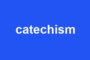 catechism