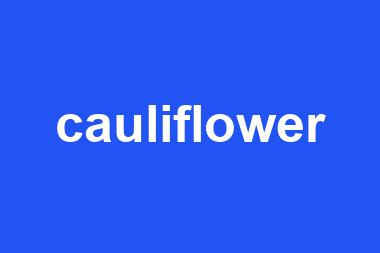 cauliflower