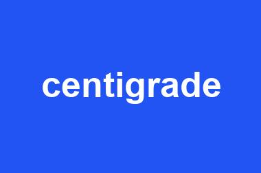 centigrade