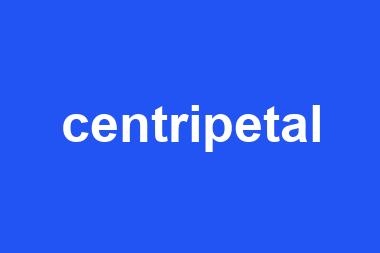 centripetal