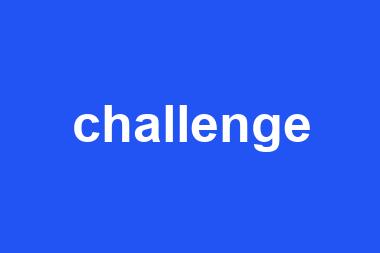 challenge