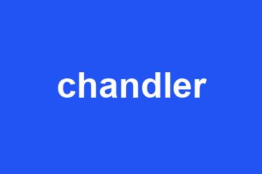 chandler